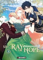 My ray of hopes tome 1